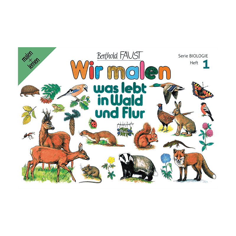 Malbuch 1 "Wir malen - was lebt in Wald und Flur"