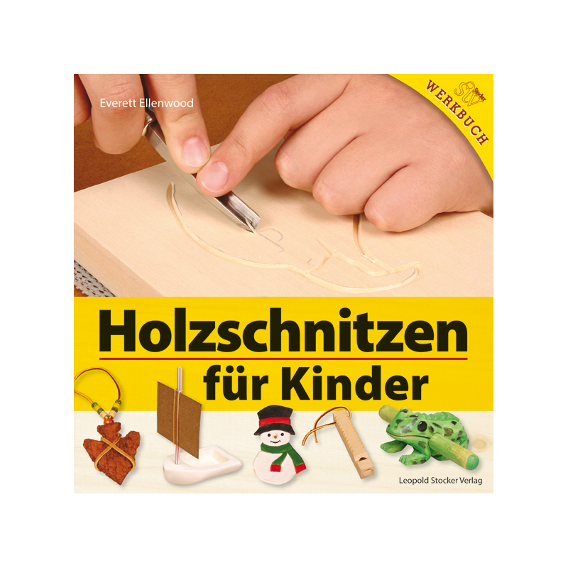 Kinderbuch „Holzschnitzen für Kinder“