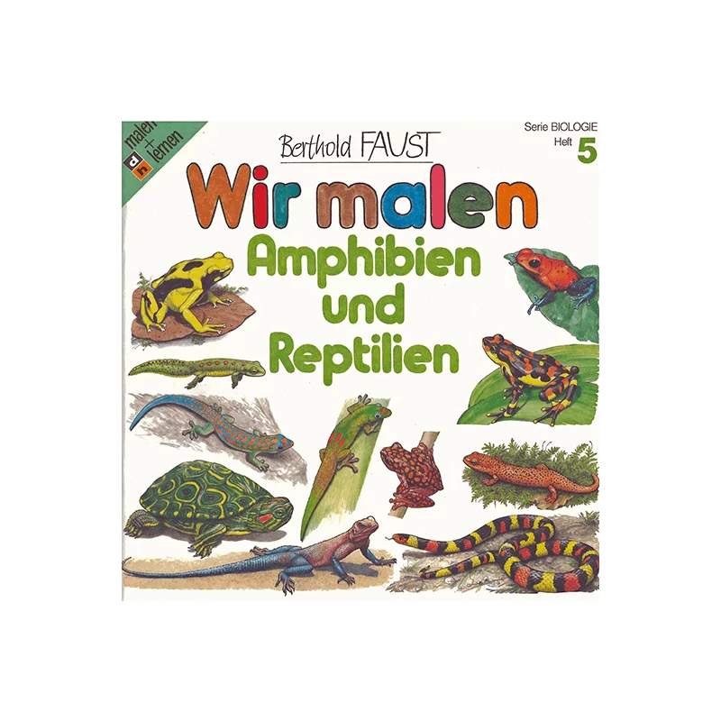 Malbuch 5 "Wir malen - Amphibien und Reptilien"