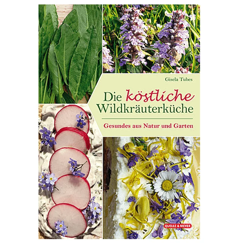 Buch "Die köstliche Wildkräuterküche"