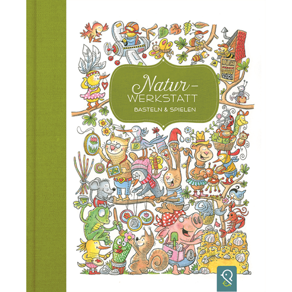 Kinderbuch "Natur-Werkstatt - Basteln und Spielen"