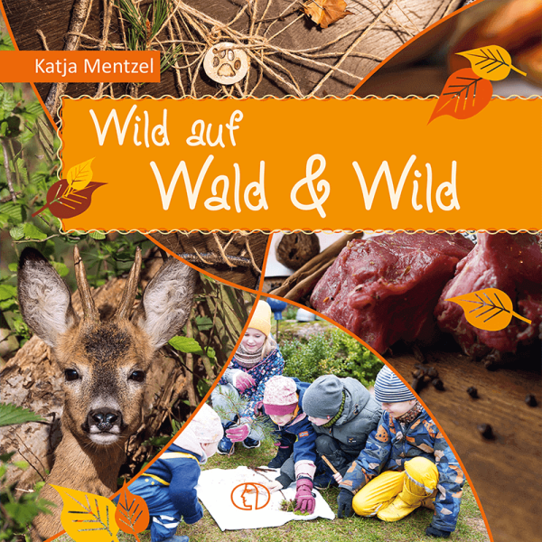 Kinderbuch "Wild auf Wald und Wild"